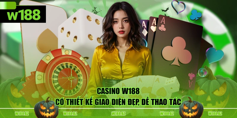 Casino W188 có thiết kế giao diện đẹp, dễ thao tác