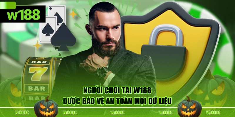 Người chơi tại W188 được bảo vệ an toàn mọi dữ liệu
