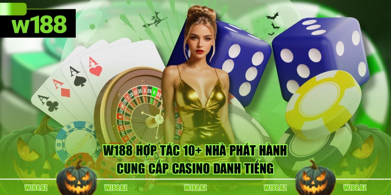 W188 hợp tác 10+ nhà phát hành cung cấp Casino danh tiếng